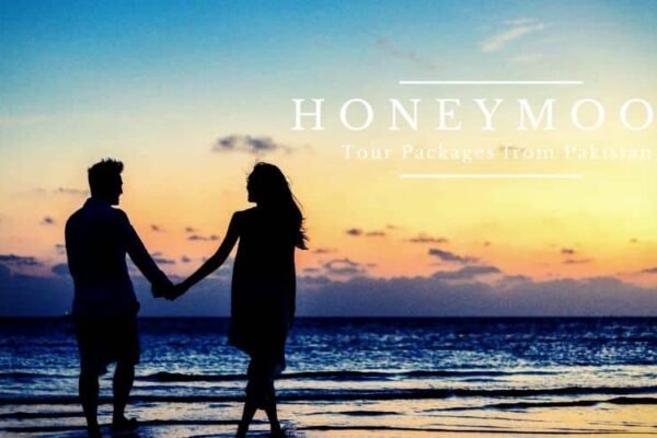 HONEYMOON Tour Packages from Pakistan