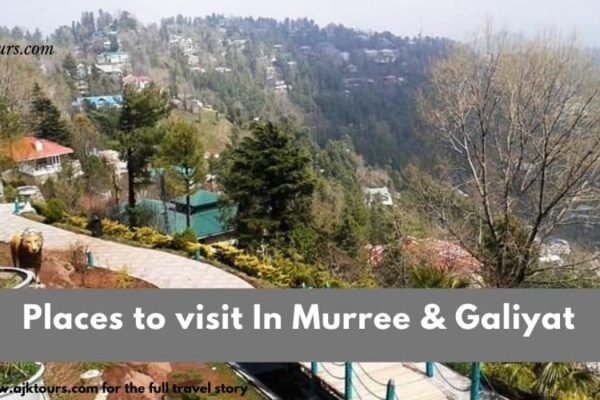 Places to visit In Murree & Galiyat