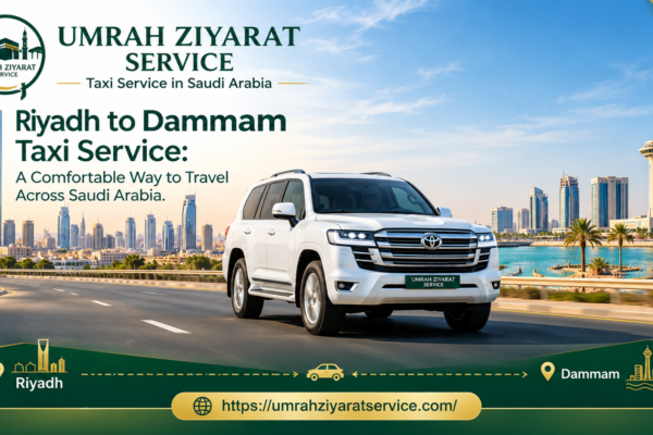 Riyadh to Dammam Taxi Service